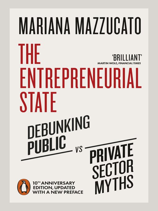 Title details for The Entrepreneurial State by Mariana Mazzucato - Wait list